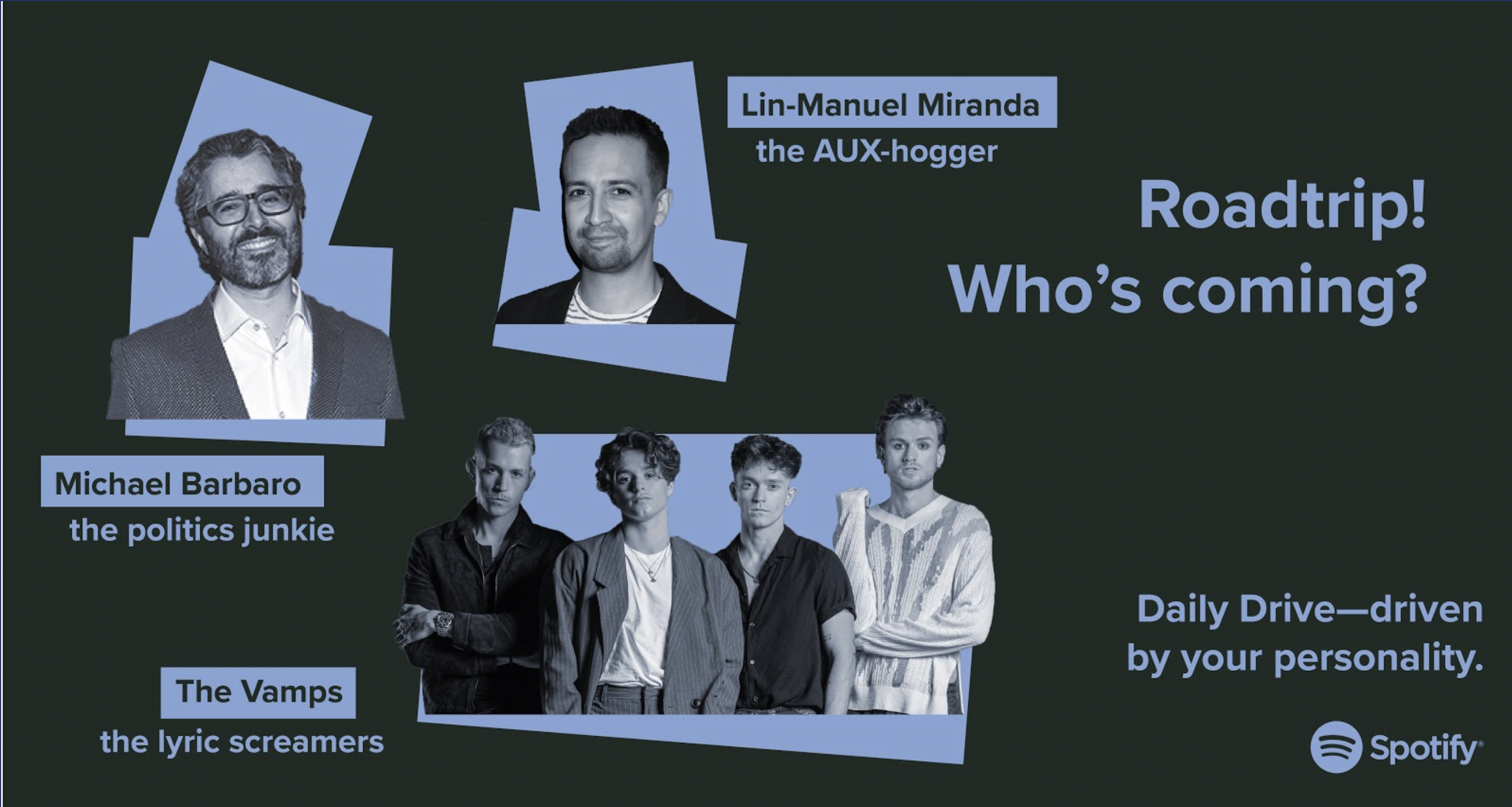 Spotify Campaign with pictures of Lin-Manuel Miranda, Michael Barbaro, and The Vamps
